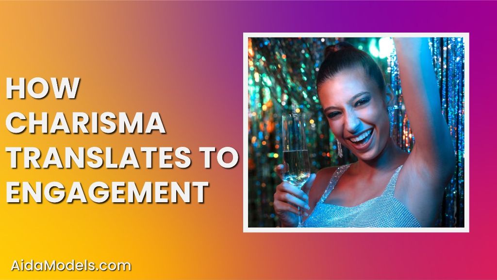 How Charisma Translates to Engagement